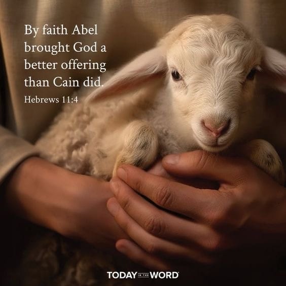 FAITH AS A WORTHY SACRIFICE (HEBREWS 11:4)